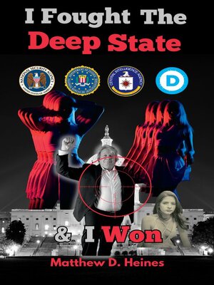cover image of I Fought the Deep State & I Won